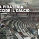 #Stopiracy campagna Lega Serie A